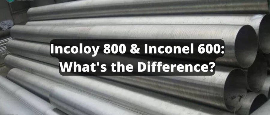 What is the difference between Inconel 800 and 600 What is the difference between Inconel 800 and 600